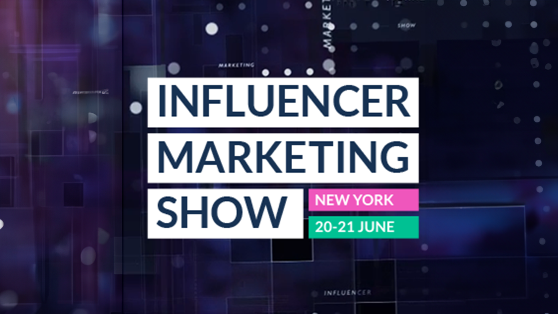 IMS New York – Influencer Marketing Show